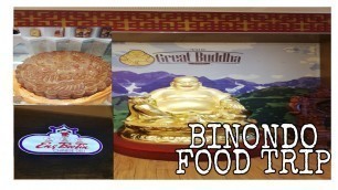 'BINONDO FOOD TRIP | ENG BEE TIN BINONDO  | THE GREAT BUDDHA CAFE'