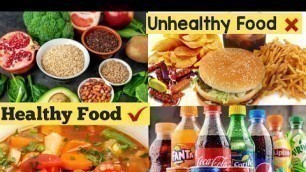 'Healthy and Unhealthy Food list |Healthy vs Junk Food list | Healthy vs unhealthy food'