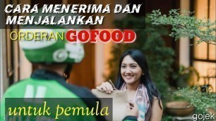 'Cara menerima dan menjalankan orderan gofood gojek untuk pemula'