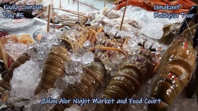 'Kuala Lumpur Vlog#30-Jalan Alor Night Market and Food Court'