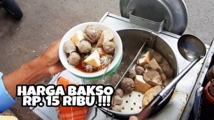 '1 PORSI 15 RIBU !!! BAKSO MAS MANTAP - INDONESIAN STREET FOOD'