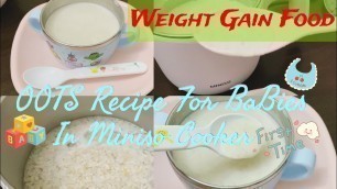 'Weight Gain Food | HeaLthy OOTS Recipe For 11 Months + Baby | First Time In Miniso ELectric Cooker |'