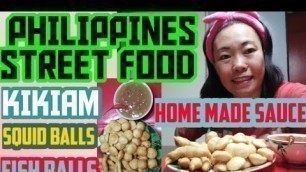 'PHILIPPINES STREET FOOD, KIKIAM, SQUID  BALLS, FISH BALLS  w/ HOMEMADE SAUCE 