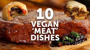 '10 VEGAN MEAT DISHES | BOSH! | VEGAN'