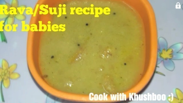 'upma recipe for 10 months and above baby | suji recipe for baby | baby food'