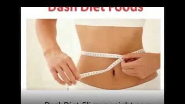 'Dash Diet Foods | How to Lose Weight with the Dash Diet |Dash Diet Food Plan'