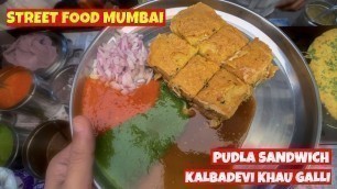 'Pudla Sandwich | Kalbadevi Khau Galli | Street Food Mumbai | by Humayunn Peerzaada (4K)'