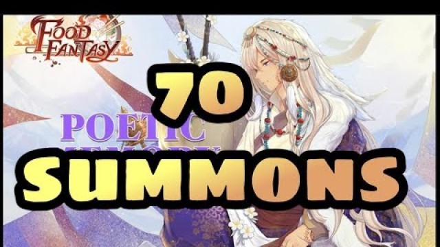 'Food Fantasy | 70 Painful Summons | Wealth Wish ~!'