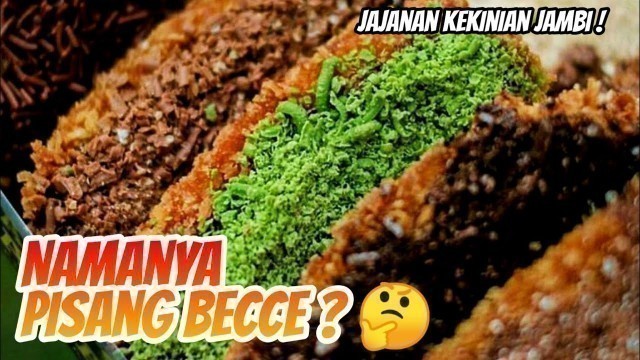 '1 PORSI 10 RIBU, NAMANYA PISANG BECCE  - Indonesian Street Food - Kuliner Jambi'