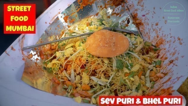 'Mumbai India Sev Puri & Bhel Puri | Street Food Mumbai | by Humayunn Peerzaada'