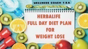 'HERBALIFE FULL DAY DIET PLAN FOR WEIGHT LOSE ( 1000-1500) CALORIES - Written Diet Paln'