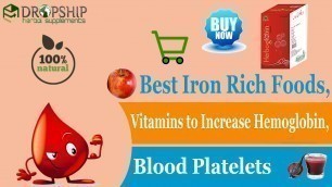 'Best Iron Rich Foods, Vitamins to Increase Hemoglobin, Blood Platelets'