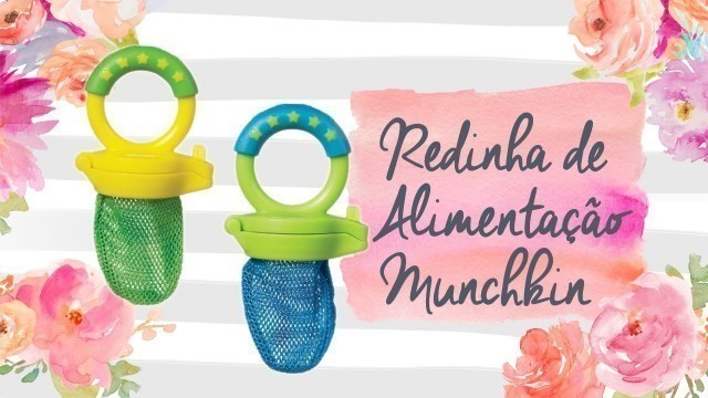 'Review/Resenha da redinha de alimentos da Munchkin / Fresh Food Feeder'