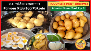 'राजू अंडा भजिया वाला | Famous Egg Pakoda of Ulhasnagar | Indian Street Food'