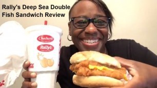 'Rally’s Deep Sea Double Fish Sandwich Review'