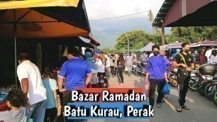 'Iftar Bazar Ramadan 2021 Batu Kurau, Perak | Malaysian Street food'