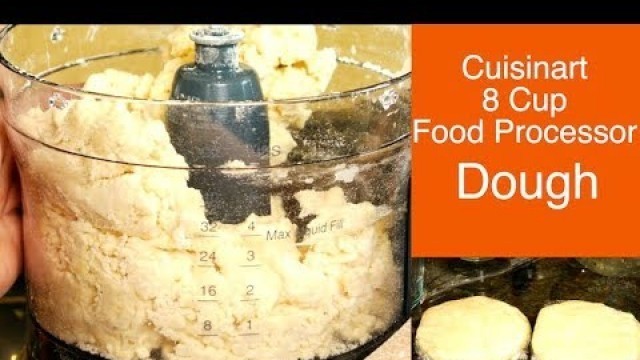 'Cuisinart 8 Cup Food Processor Dough'