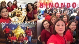 'BINONDO Food Trip w/ Dabarkads'