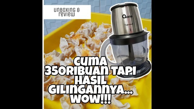 'REVIEW & UNBOXING JUMBO CHOPPER OXONE OX 272 | LANGSUNG MASAK SIOMAY AYAM UDANG'