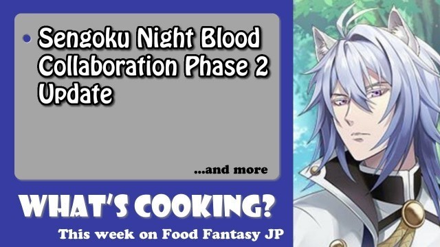 'What\'s Cooking? This Week On Food Fantasy Japan #85'