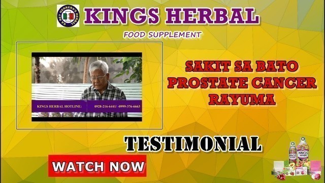 'REH Kings Herbal Food Supplement Testimonial- Sakit Sa Bato, Prostate Cancer, Rayuma'