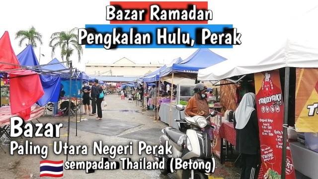 'Malaysian Street Food | Iftar Bazar Ramadan Mubarak 2021 Pengkalan Hulu, Perak'