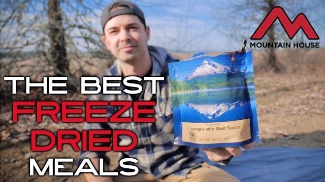 'Mountain House - The BEST Freeze Dried Meals!'