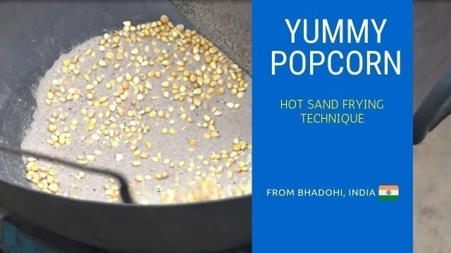 'Indian Street Food | Yummy Popcorn - Hot Sand Frying | Healthy Street Food in Bhadohi, UP, India'