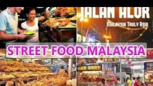 'Malaysia Street Food in Kuala lumpur At Jalan Alor Street Night market'