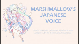 '[FOOD FANTASY] MARSHMALLOW\'S JAPANESE VOICE'