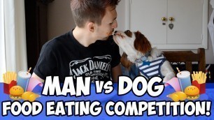 'Man vs Dog: Food Eating Competition'