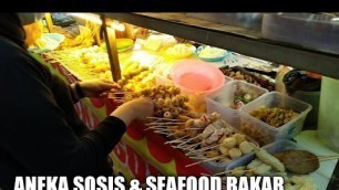 'Aneka Sosis dan Seafood Bakar BKT Duren Sawit!!! Indonesian Street Food'