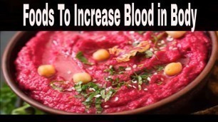 'Top 10 Foods To Increase Hemoglobin In Body | Foods to increase blood in Body'