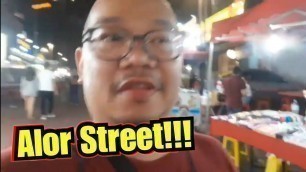 'Amazing Alor Street Food, Night Market. Filipino Experiences Night Life at Bukit Bintang'