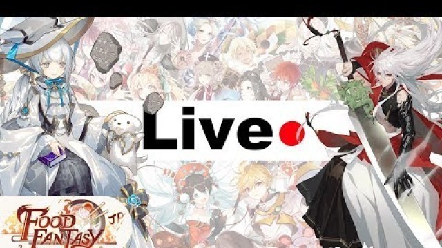 'Playing Food Fantasy [JP] Live! WHITE TRUFFLE EVENT!!!'