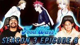 'Soma Vs Elites! Food Wars Season 3 Episode 8 Reaction'