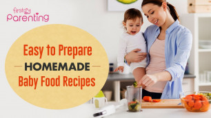 '8 Easy Homemade Baby Food Recipes (For 6-12 Month Old Babies)'