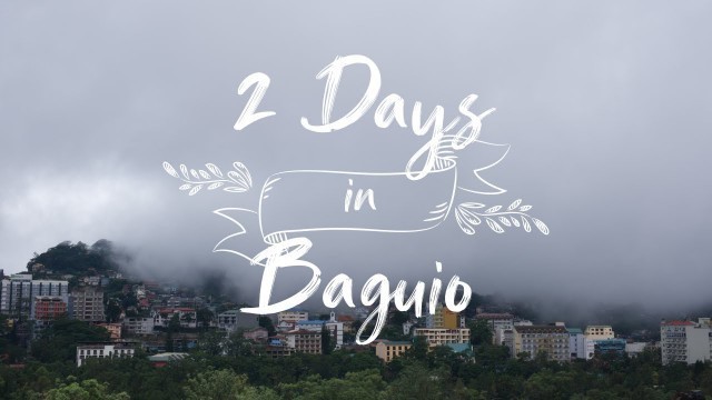 '2 Days in Baguio City | *Where to Go and What to Eat*'