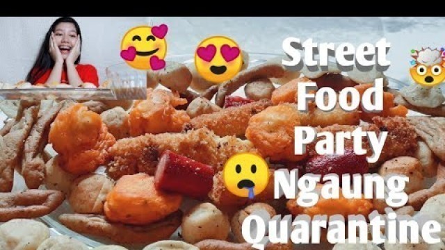 'STREET FOOD PARTY QUARANTINE EDITION | CHEESESTICK | KWEK KWEK | FISHBALL | KIKIAM | SQUIDBALL'