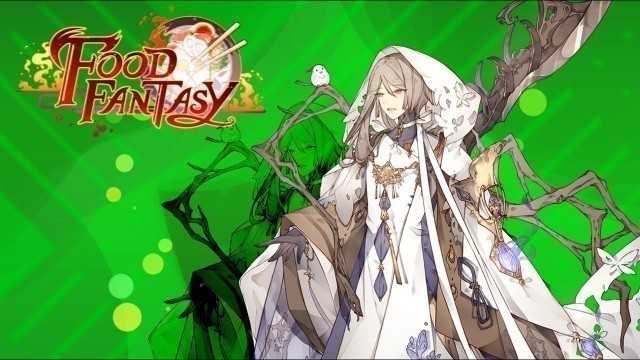 'Food Fantasy Cordyceps Rundown and a Few New Events'