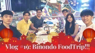 'Vlog #19 Binondo FOOD Trip (Helpful guide to the best Chinese Food in Binondo!)  | SlytheReine'