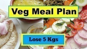 'How To Lose Weight Fast - Full Day Indian Meal Plan - Diet Plan For Weight Loss - 5 kg'