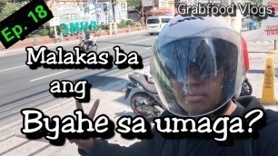 'MALAKAS GRABFOOD SA UMAGA? | Grabfood Vlogs'