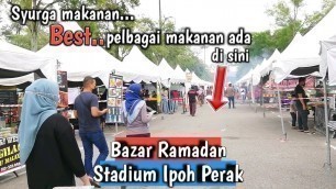 'Iftar The Best Bazar Ramadan 2021 In Perak Stadium Ipoh | Malaysian Street food'