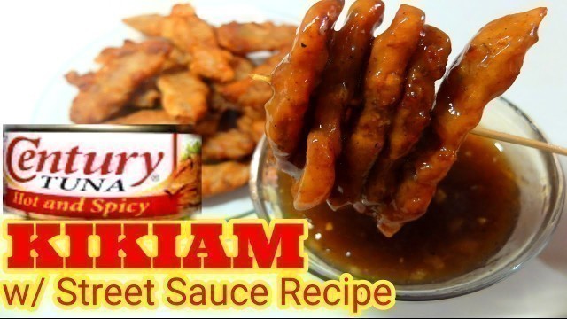 'Easy KIKIAM Century Tuna w/ STREET sauce Recipes | Fish Cake | How to make Kikiam'