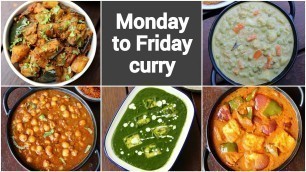 'monday to friday lunch box curries | quick & easy indian sabzi recipes | dry curry recipes'