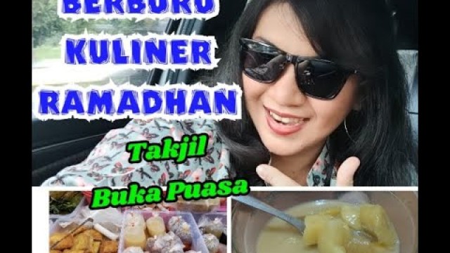 'BERBURU KULINER BUKA PUASA RAMADHAN || Takjil Buka Puasa || Indonesian Street Food || Ngabuburit'