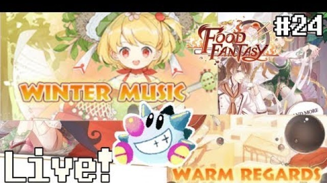 'Food Fantasy (24) | Apple Pie event, New Food Souls!'