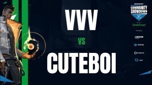 'VvV vs CuteBoi | LB Finals VALORANT Community Showdown Co-Presented by GrabFoodPH Wk 1'