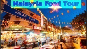 'Jalan Alor Bukit Bintang Kualu lumpur Food Tour | Night Market + Street Food  & Hotel Tour Malaysia'